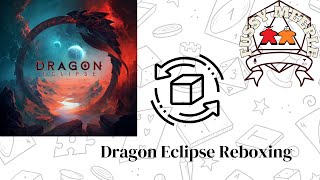 Dragon Eclipse Reboxing
