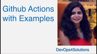 Github Actions Tutorial | Basic Concepts and Complex workflow | Github Actions Build Matrix