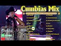 Cumbias Norteñas Mix 🔥 Cumbias Nortenas para Fiestas 🔥 La música que te hace vibrar y bailar