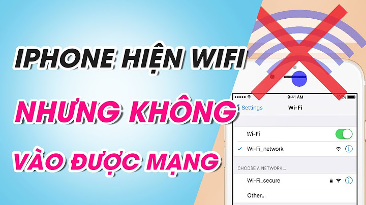 Lỗi wifi tu bat mang tren iphone 7 plus năm 2024