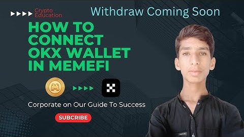 Memefi OKX Wallet Connect Method | Airdrop Soon | Memefi Withdraw | Full Guide| 2 account connection