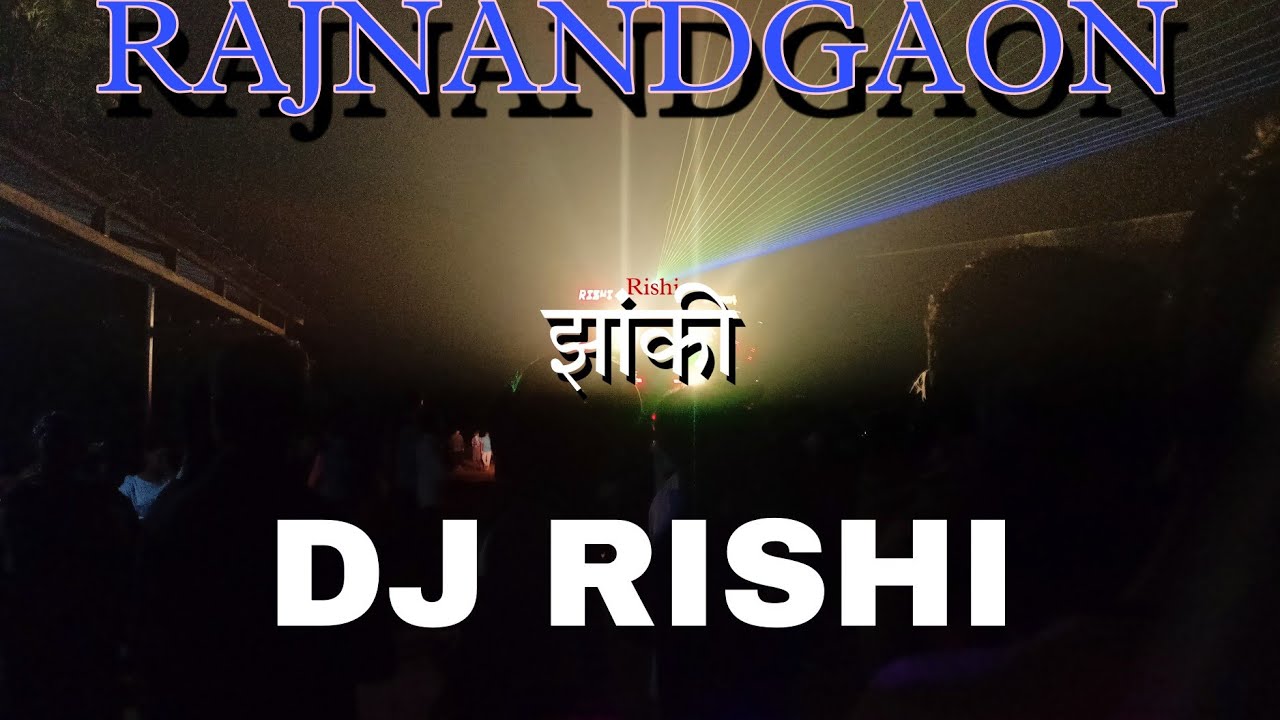 dj rishi rajnandgaon jhaaki 2023|dj rishi Ganesh jhaki rajnandgaon 2023 ...