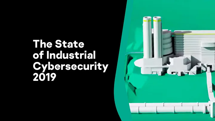The State of Industrial Cybersecurity 2019