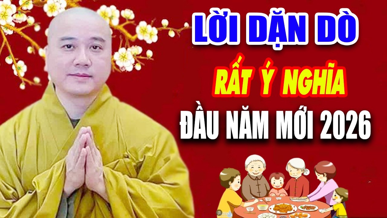 LỜI DẶN DÒ Đầu Năm Mới Bính Ngọ 2026 