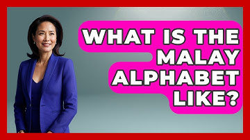 What Is The Malay Alphabet Like? - Exploring Southeast Asia