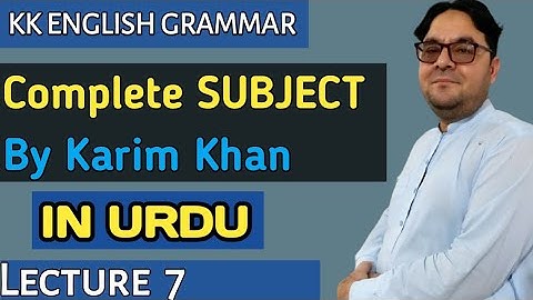 Lecture 7: Complete subject by Karim Khan