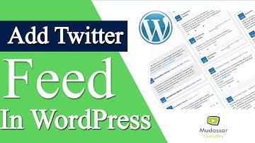 Twitter widget wordpress | How to add twitter feed in wordpress