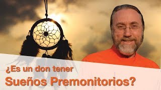Es Un Don Tener Sueños Premonitorios?