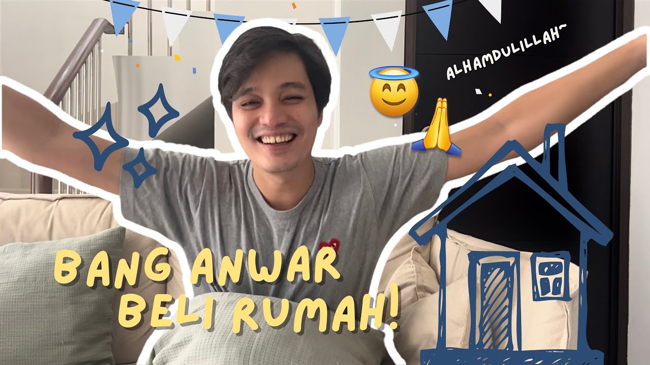 Alhamdulillah, bang Anwar beli rumah…
