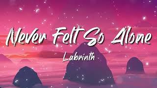 Labrinth - Never Felt So Alone (Lyrics) ft. Billie Eilish