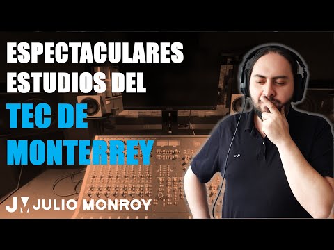 Los Espectaculares Estudios del Tec De Monterrey - Julio Monroy