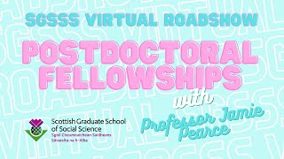 SGSSS Virtual Roadshow - Postdoctoral Fellowships