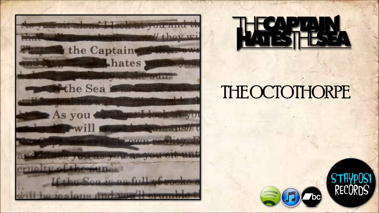 Watch The Captain Hates The Sea - The Octothorpe on YouTube Watch The Captain Hates The Sea - The Octothorpe on YouTube