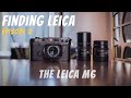 Ep 2 Finding Leica: The Ultimate Leica M6 Review - 90 rolls later