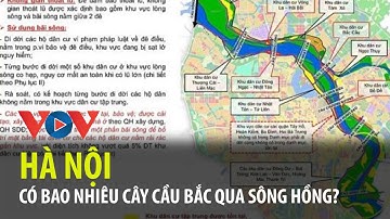 Hà Nội hiện có bao nhiêu cây cầu bắc qua sông Hồng?