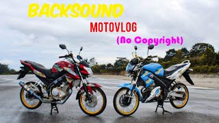 Backsound Motovlog no copyright 2022 (NCS Release)