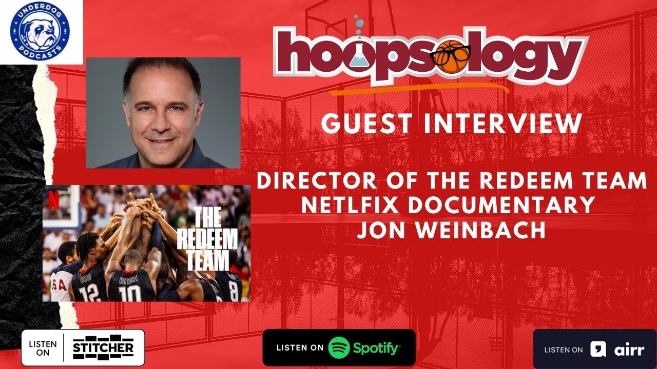 The Redeem Team Director Jon Weinbach Hoopsology Interview