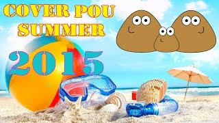 Cover Pou Summer 2015 gameplay walkthrough Cover Pou Summer 2015 gameplay walkthrough