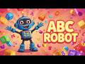 ABC Robot 🤖 | Learn the Alphabet & Tech Words (A is for Algorithm!) | Quantum Robot Kids STEM Song