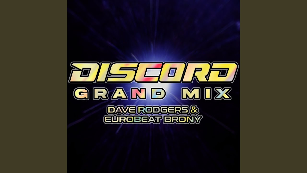 Discord (Grand Mix) - YouTube