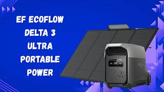 Ultimate Portable Power Station 3600W | EF ECOFLOW DELTA 3 Ultra Review