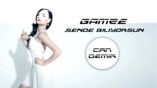 Gamze Ökten - Sende Biliyorsun (Can Demir Remix)