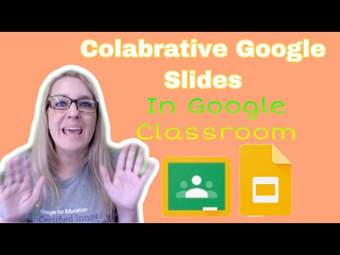 Collaborative Google Slides in Google Classroom