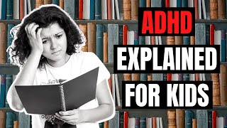 What Is ADHD? For Kids