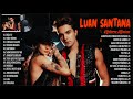 Luan santana 2024  as mais musicas tocadas  luan santana melhores e msicas novas 2024