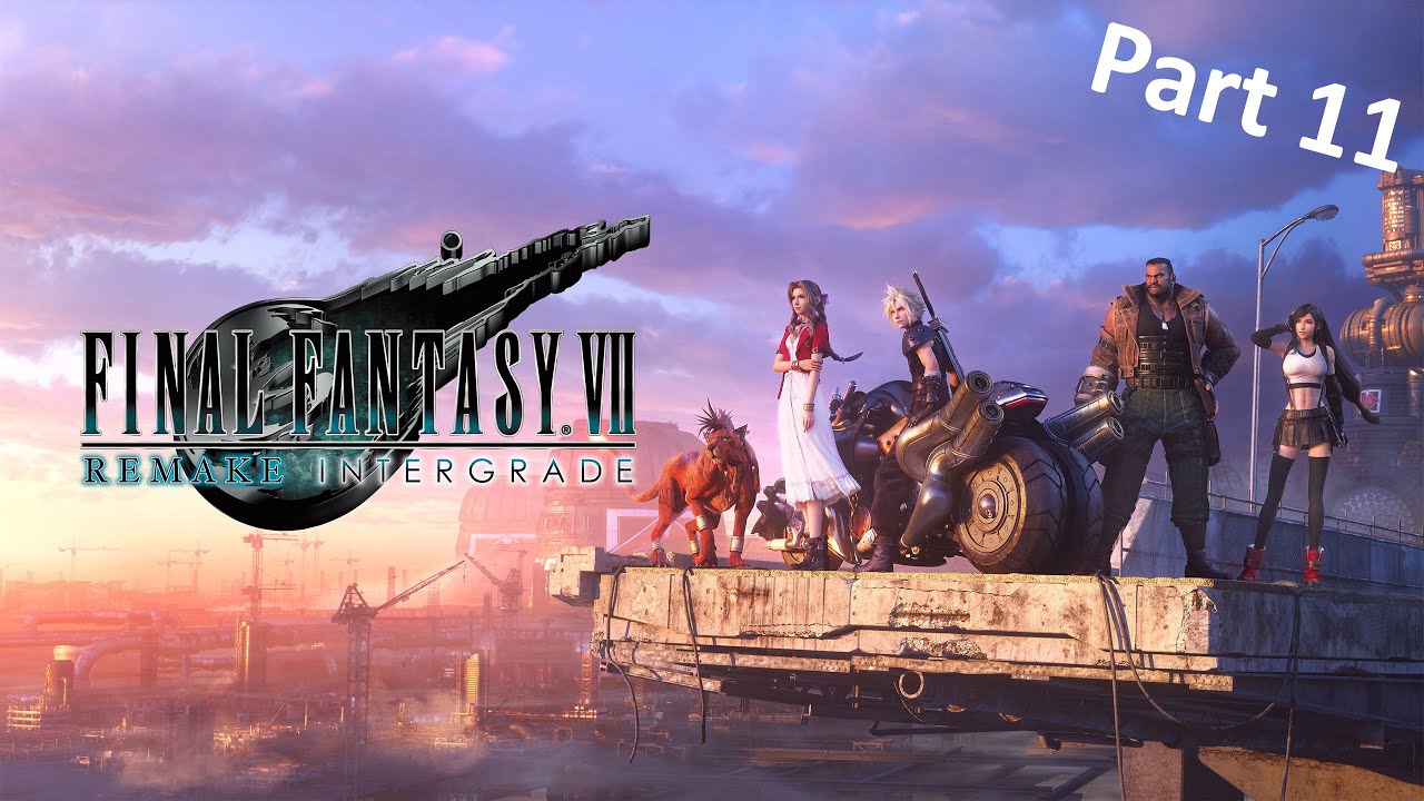 Final Fantasy VII Remake Intergrade - First Playthrough - Part 11
