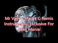 Mr Vain    Martik C Remix Instrumental Exclusive For Euro Mania