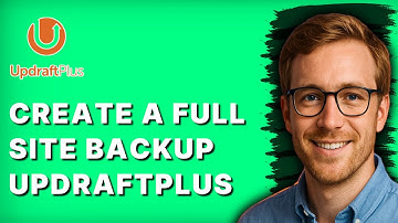How to Create a Full Site Backup Updraftplus [2025 Guide]