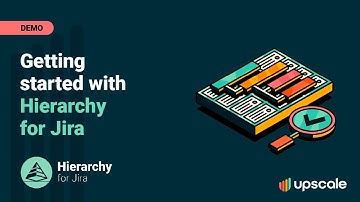 Introduction to Hierarchy for Jira | Hierarchy for Jira Cloud