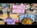 ESTO FUE LO QUE LE DIJERON A MI MAMÁ EN SU CITA DEL DOCTOR 😇+ MIRANDO MUEBLES!!!