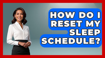 How Do I Reset My Sleep Schedule? - The Personal Growth Path
