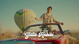 Official MV ‘Yalla Habibi’ - 11 Mac 2024