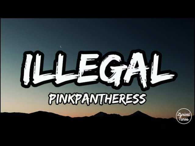 洋楽 illegal it's fo' real gfunk.grap!! PinkPantheress - Illegal (lyrics) - YouTube