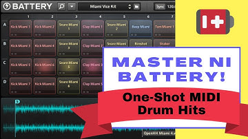 Master NI Battery! (Learn one-shot MIDI Drum Hits)