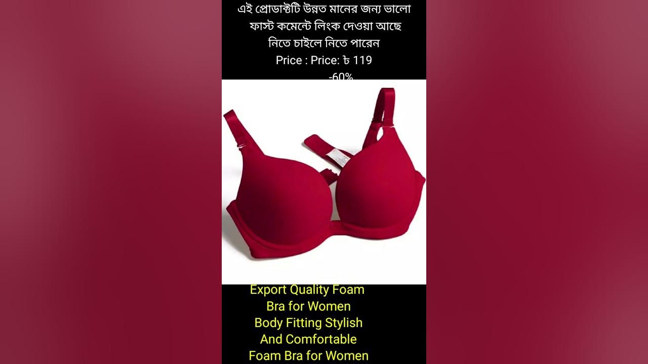 Export Quality Foam Bra for Women Body Fitting Stylish And Comfortable Foam  Bra for Women