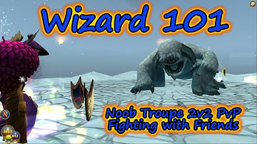 Wizard101: Noob Troupe 2v2 PvP #22 "Fighting with Friends"