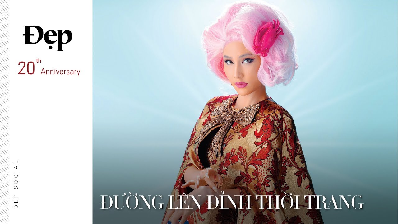 ĐƯỜNG LÊN ĐỈNH THỜI TRANG | Diễm My 9x, Linh Chi, Minh... - youtube