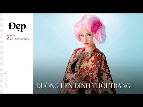 Video ĐƯỜNG LÊN ĐỈNH THỜI TRANG | Diễm My 9x, Linh Chi, Minh... - youtube