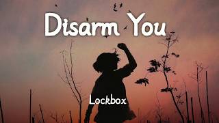 Lockbox - Disarm You (Lyrics) ft. Dani King