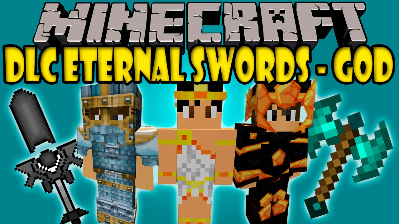 Dlc Eternal Swords God Mod 1 7 10 9minecraft Net