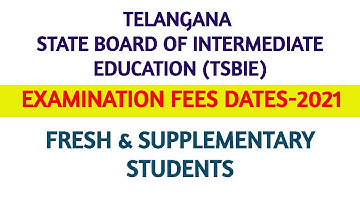 TS Intermediate Exam Fees Last Date 2021|TSBIE Inter Supplementary Exam Fee Last Date,TS Inter Exams
