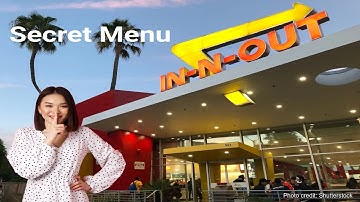 In-N-Out Secret Menu 7 Must-Try Options