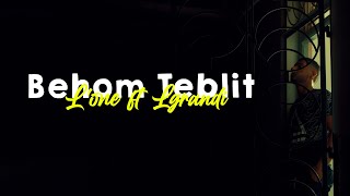 L'ONE ft @lgrandi_lz  - Behom Teblit(Official Music Video) (hors album)