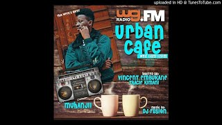 EP01 URBAN CAFE (2017 - 11 - 01) - MUHANJII BLESSES THE MIC (FEESTYLE)