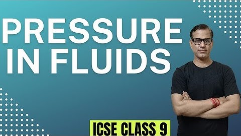 Pressure In Fluids and Atmospheric Pressure | ICSE Class 9 | @sirtarunrupani
