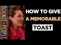 How to Give a Memorable Toast